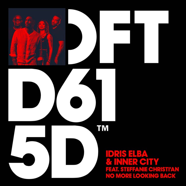 Idris Elba, Inner City – No More Looking Back (feat. Steffanie Christi’an) [DFTD615D2]